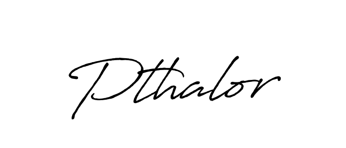 Design your own signature with our free online signature maker. With this signature software, you can create a handwritten (Antro_Vectra_Bolder) signature for name Pthalor. Pthalor signature style 7 images and pictures png