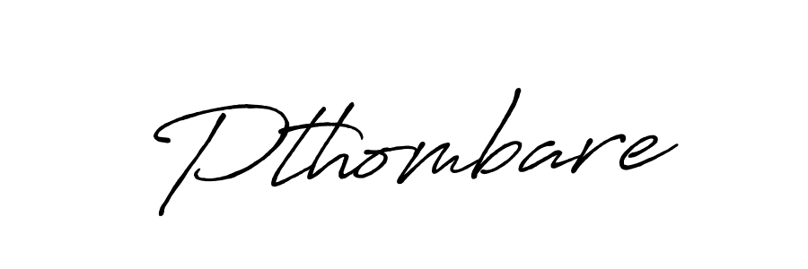 Best and Professional Signature Style for Pthombare. Antro_Vectra_Bolder Best Signature Style Collection. Pthombare signature style 7 images and pictures png