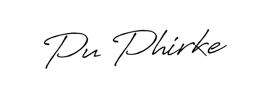 if you are searching for the best signature style for your name Pu Phirke. so please give up your signature search. here we have designed multiple signature styles  using Antro_Vectra_Bolder. Pu Phirke signature style 7 images and pictures png