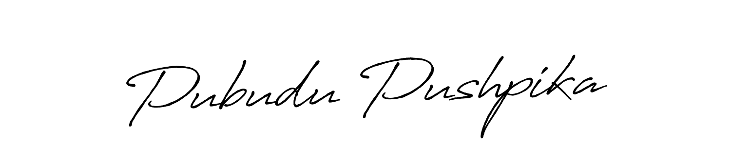 if you are searching for the best signature style for your name Pubudu Pushpika. so please give up your signature search. here we have designed multiple signature styles  using Antro_Vectra_Bolder. Pubudu Pushpika signature style 7 images and pictures png