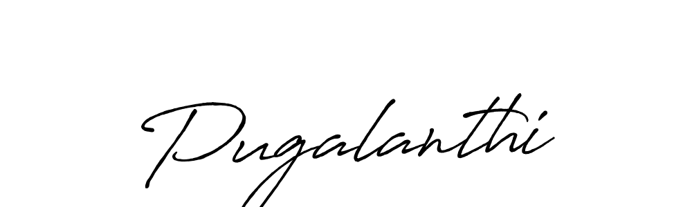 Create a beautiful signature design for name Pugalanthi. With this signature (Antro_Vectra_Bolder) fonts, you can make a handwritten signature for free. Pugalanthi signature style 7 images and pictures png
