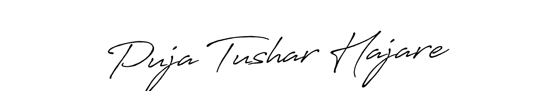 You should practise on your own different ways (Antro_Vectra_Bolder) to write your name (Puja Tushar Hajare) in signature. don't let someone else do it for you. Puja Tushar Hajare signature style 7 images and pictures png