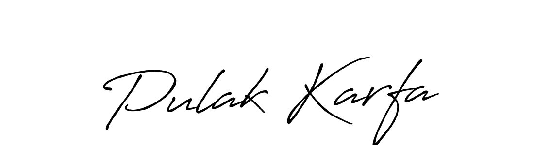 Use a signature maker to create a handwritten signature online. With this signature software, you can design (Antro_Vectra_Bolder) your own signature for name Pulak Karfa. Pulak Karfa signature style 7 images and pictures png