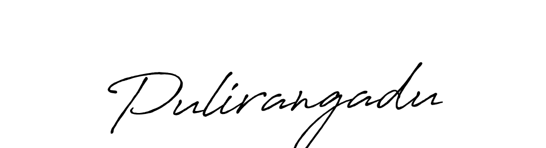 You should practise on your own different ways (Antro_Vectra_Bolder) to write your name (Pulirangadu) in signature. don't let someone else do it for you. Pulirangadu signature style 7 images and pictures png