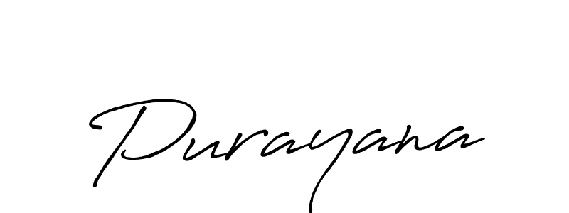 You should practise on your own different ways (Antro_Vectra_Bolder) to write your name (Purayana) in signature. don't let someone else do it for you. Purayana signature style 7 images and pictures png
