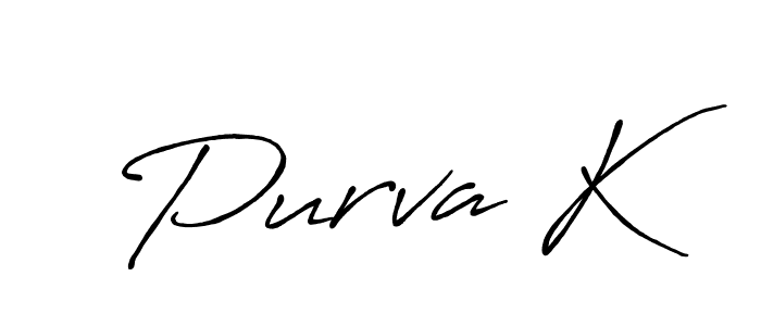 Make a short Purva K signature style. Manage your documents anywhere anytime using Antro_Vectra_Bolder. Create and add eSignatures, submit forms, share and send files easily. Purva K signature style 7 images and pictures png