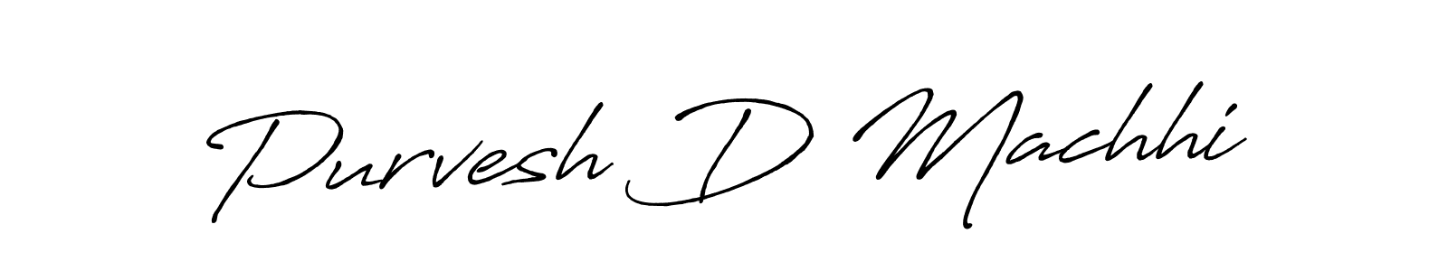How to make Purvesh D Machhi name signature. Use Antro_Vectra_Bolder style for creating short signs online. This is the latest handwritten sign. Purvesh D Machhi signature style 7 images and pictures png