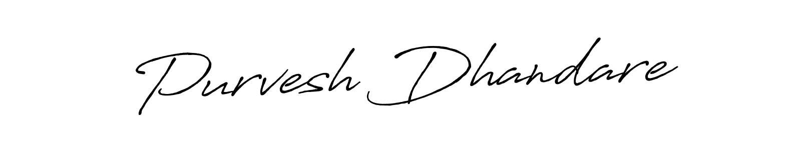 Create a beautiful signature design for name Purvesh Dhandare. With this signature (Antro_Vectra_Bolder) fonts, you can make a handwritten signature for free. Purvesh Dhandare signature style 7 images and pictures png