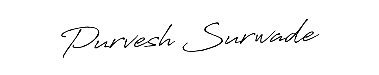 The best way (Antro_Vectra_Bolder) to make a short signature is to pick only two or three words in your name. The name Purvesh Surwade include a total of six letters. For converting this name. Purvesh Surwade signature style 7 images and pictures png