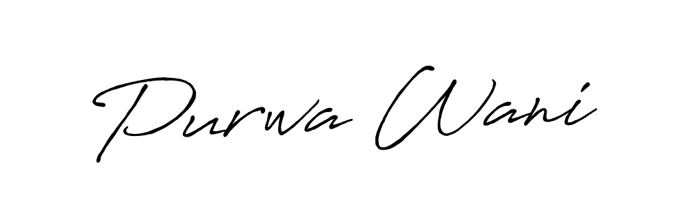 Design your own signature with our free online signature maker. With this signature software, you can create a handwritten (Antro_Vectra_Bolder) signature for name Purwa Wani. Purwa Wani signature style 7 images and pictures png