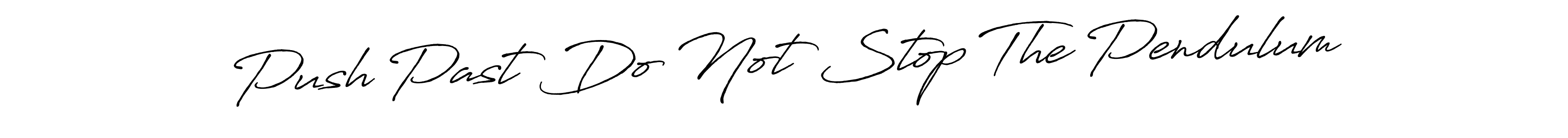 Best and Professional Signature Style for Push Past Do Not Stop The Pendulum. Antro_Vectra_Bolder Best Signature Style Collection. Push Past Do Not Stop The Pendulum signature style 7 images and pictures png