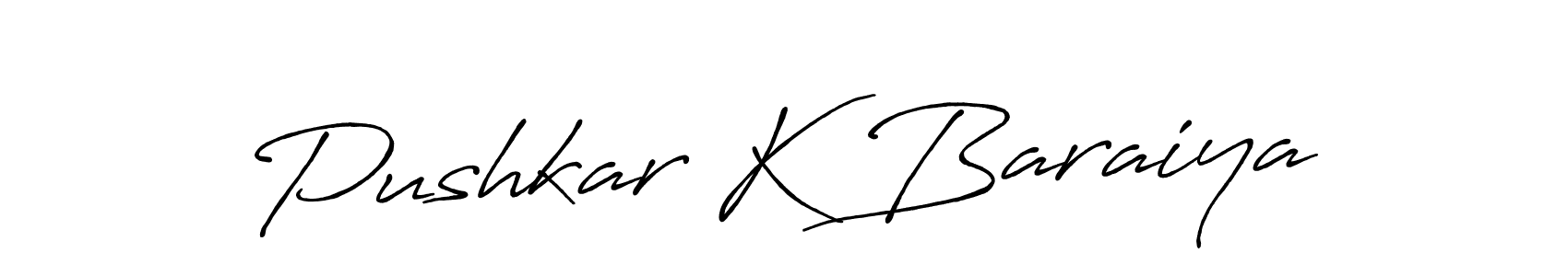 You should practise on your own different ways (Antro_Vectra_Bolder) to write your name (Pushkar K Baraiya) in signature. don't let someone else do it for you. Pushkar K Baraiya signature style 7 images and pictures png