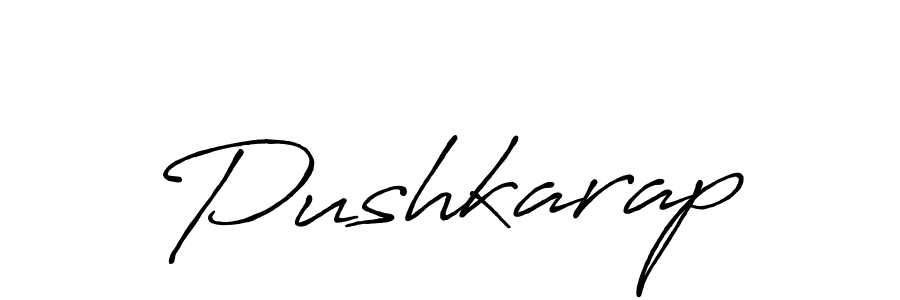 Design your own signature with our free online signature maker. With this signature software, you can create a handwritten (Antro_Vectra_Bolder) signature for name Pushkarap. Pushkarap signature style 7 images and pictures png