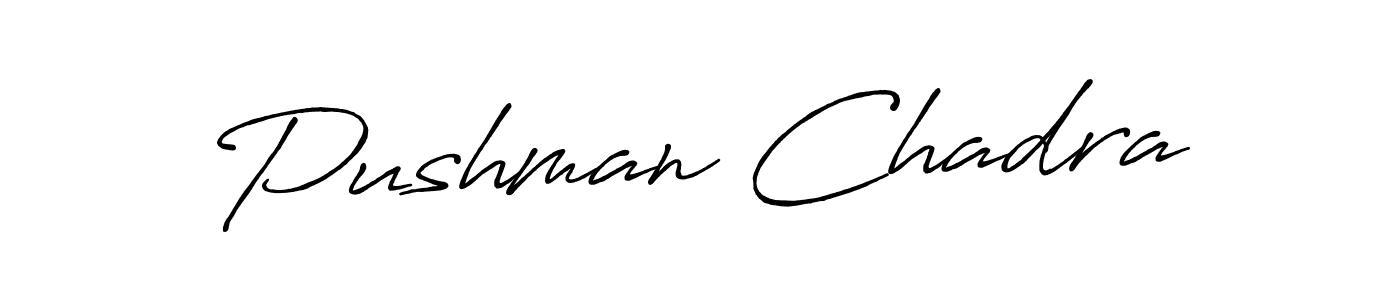 Also we have Pushman Chadra name is the best signature style. Create professional handwritten signature collection using Antro_Vectra_Bolder autograph style. Pushman Chadra signature style 7 images and pictures png