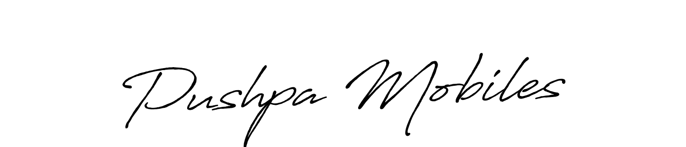 Make a beautiful signature design for name Pushpa Mobiles. With this signature (Antro_Vectra_Bolder) style, you can create a handwritten signature for free. Pushpa Mobiles signature style 7 images and pictures png
