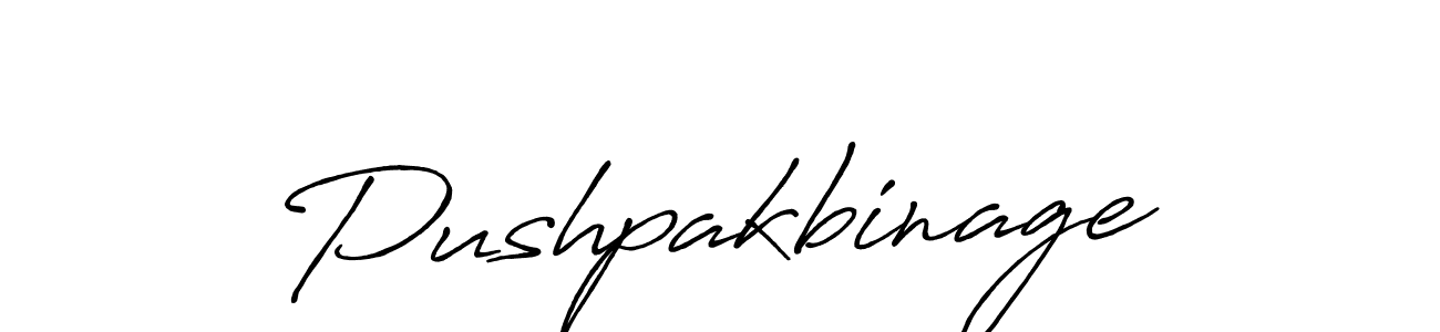 Also we have Pushpakbinage name is the best signature style. Create professional handwritten signature collection using Antro_Vectra_Bolder autograph style. Pushpakbinage signature style 7 images and pictures png