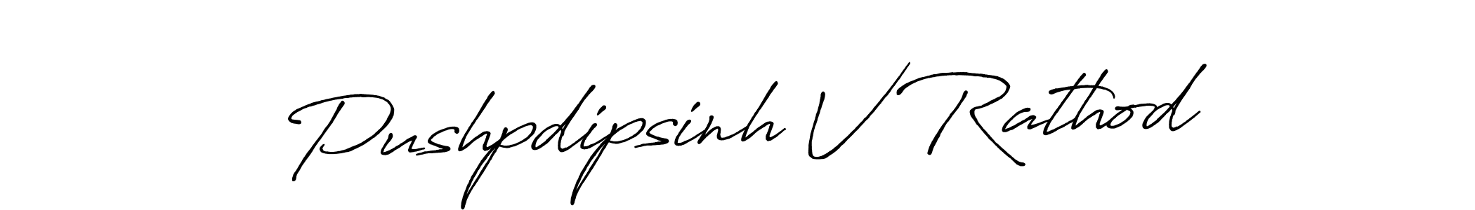 Also we have Pushpdipsinh V Rathod name is the best signature style. Create professional handwritten signature collection using Antro_Vectra_Bolder autograph style. Pushpdipsinh V Rathod signature style 7 images and pictures png