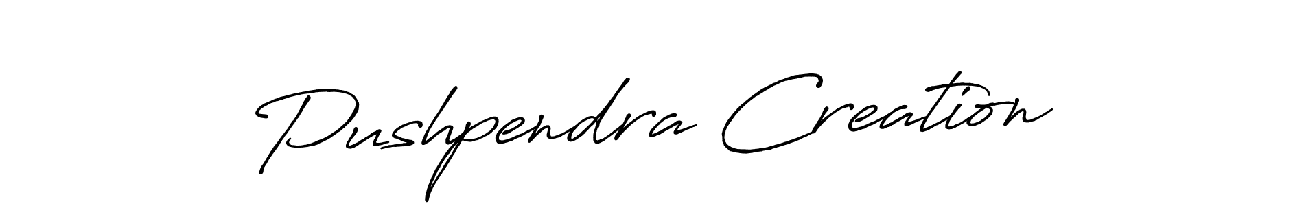 Also we have Pushpendra Creation name is the best signature style. Create professional handwritten signature collection using Antro_Vectra_Bolder autograph style. Pushpendra Creation signature style 7 images and pictures png