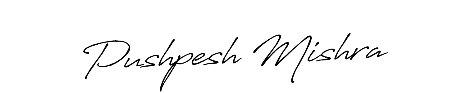 How to make Pushpesh Mishra name signature. Use Antro_Vectra_Bolder style for creating short signs online. This is the latest handwritten sign. Pushpesh Mishra signature style 7 images and pictures png
