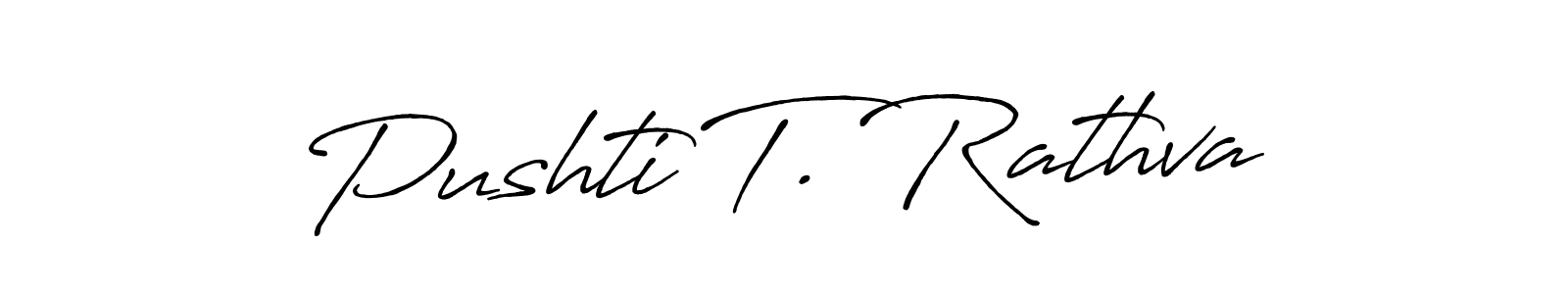 This is the best signature style for the Pushti T. Rathva name. Also you like these signature font (Antro_Vectra_Bolder). Mix name signature. Pushti T. Rathva signature style 7 images and pictures png