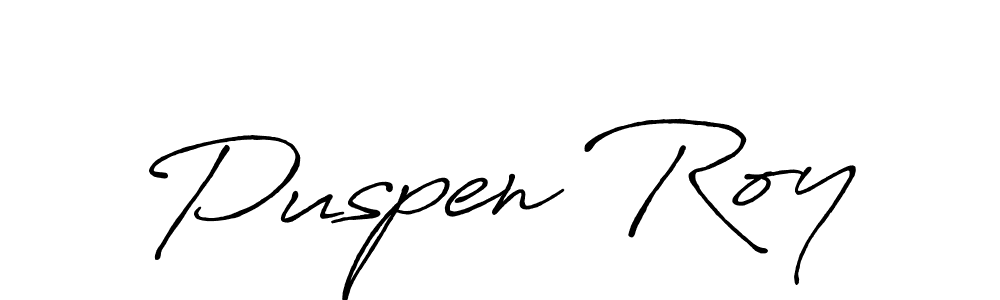 Make a short Puspen Roy signature style. Manage your documents anywhere anytime using Antro_Vectra_Bolder. Create and add eSignatures, submit forms, share and send files easily. Puspen Roy signature style 7 images and pictures png