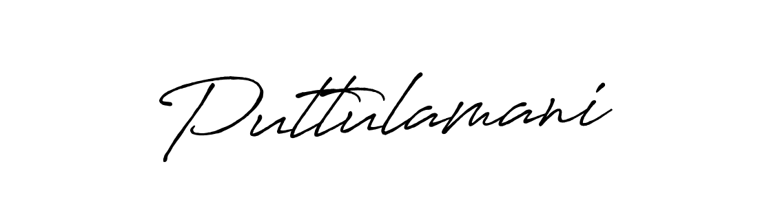 Also we have Puttulamani name is the best signature style. Create professional handwritten signature collection using Antro_Vectra_Bolder autograph style. Puttulamani signature style 7 images and pictures png