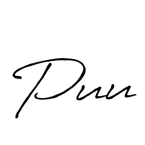 You should practise on your own different ways (Antro_Vectra_Bolder) to write your name (Puu) in signature. don't let someone else do it for you. Puu signature style 7 images and pictures png