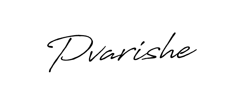 Also we have Pvarishe name is the best signature style. Create professional handwritten signature collection using Antro_Vectra_Bolder autograph style. Pvarishe signature style 7 images and pictures png