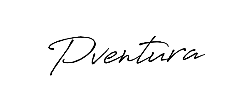 Create a beautiful signature design for name Pventura. With this signature (Antro_Vectra_Bolder) fonts, you can make a handwritten signature for free. Pventura signature style 7 images and pictures png