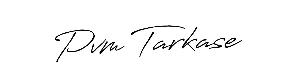 This is the best signature style for the Pvm Tarkase name. Also you like these signature font (Antro_Vectra_Bolder). Mix name signature. Pvm Tarkase signature style 7 images and pictures png