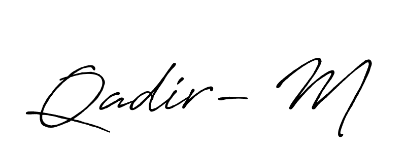 Make a beautiful signature design for name Qadir- M. With this signature (Antro_Vectra_Bolder) style, you can create a handwritten signature for free. Qadir- M signature style 7 images and pictures png