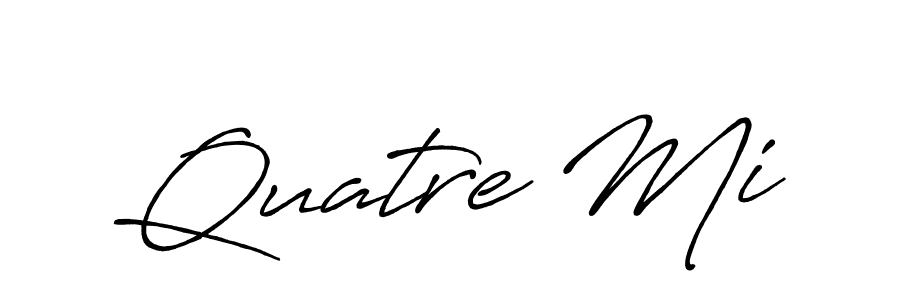 Also we have Quatre Mi name is the best signature style. Create professional handwritten signature collection using Antro_Vectra_Bolder autograph style. Quatre Mi signature style 7 images and pictures png