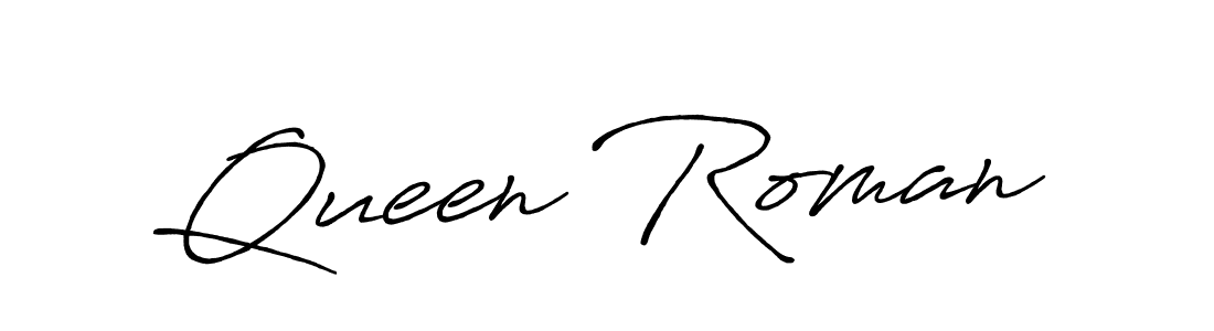 Design your own signature with our free online signature maker. With this signature software, you can create a handwritten (Antro_Vectra_Bolder) signature for name Queen Roman. Queen Roman signature style 7 images and pictures png