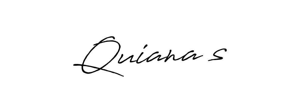 Create a beautiful signature design for name Quiana’s. With this signature (Antro_Vectra_Bolder) fonts, you can make a handwritten signature for free. Quiana’s signature style 7 images and pictures png