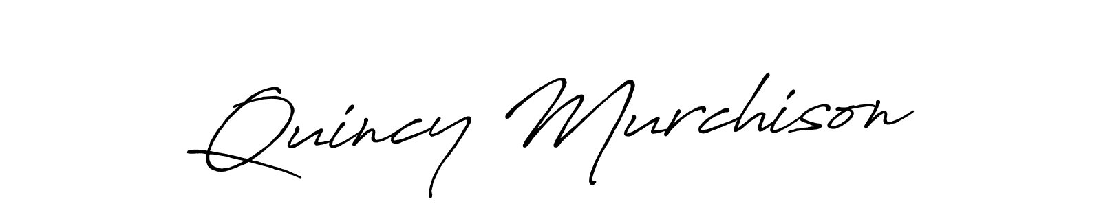 You should practise on your own different ways (Antro_Vectra_Bolder) to write your name (Quincy Murchison) in signature. don't let someone else do it for you. Quincy Murchison signature style 7 images and pictures png