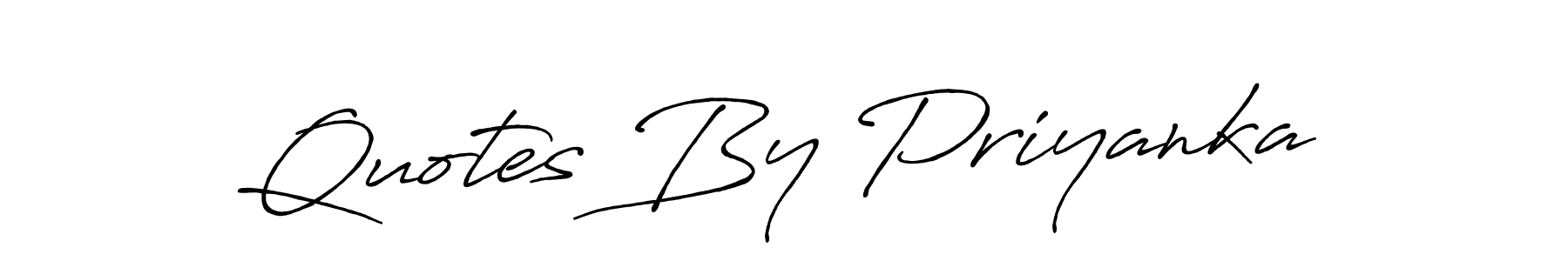 Design your own signature with our free online signature maker. With this signature software, you can create a handwritten (Antro_Vectra_Bolder) signature for name Quotes By Priyanka. Quotes By Priyanka signature style 7 images and pictures png