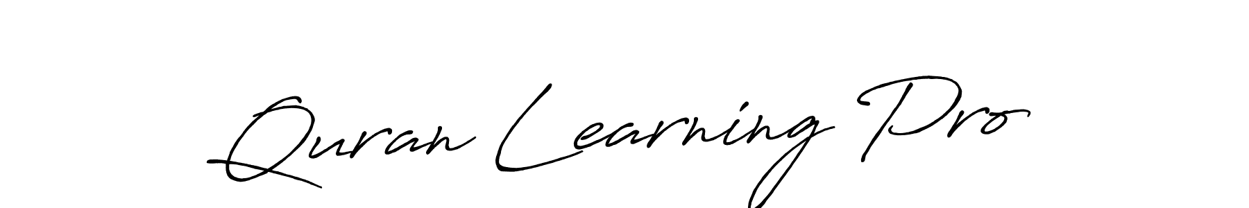 Quran Learning Pro stylish signature style. Best Handwritten Sign (Antro_Vectra_Bolder) for my name. Handwritten Signature Collection Ideas for my name Quran Learning Pro. Quran Learning Pro signature style 7 images and pictures png