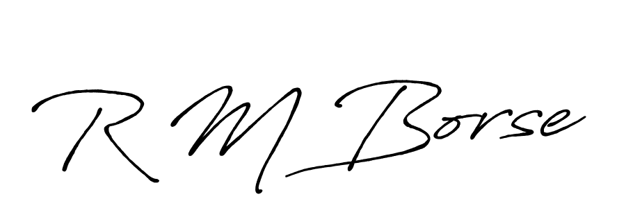 You should practise on your own different ways (Antro_Vectra_Bolder) to write your name (R M Borse) in signature. don't let someone else do it for you. R M Borse signature style 7 images and pictures png