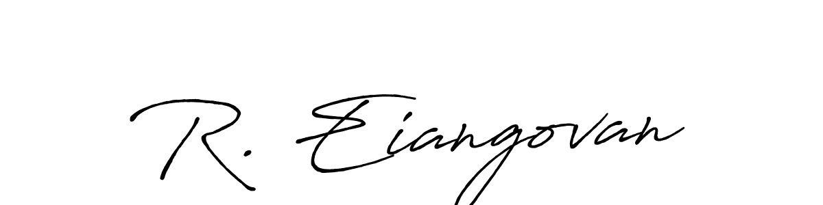 Design your own signature with our free online signature maker. With this signature software, you can create a handwritten (Antro_Vectra_Bolder) signature for name R. Eiangovan. R. Eiangovan signature style 7 images and pictures png