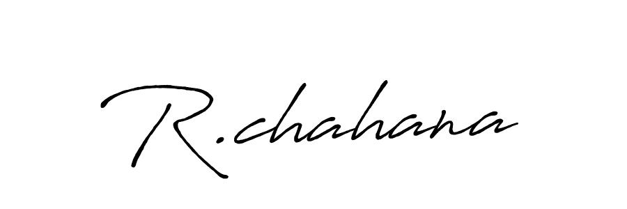 Make a beautiful signature design for name R.chahana. With this signature (Antro_Vectra_Bolder) style, you can create a handwritten signature for free. R.chahana signature style 7 images and pictures png