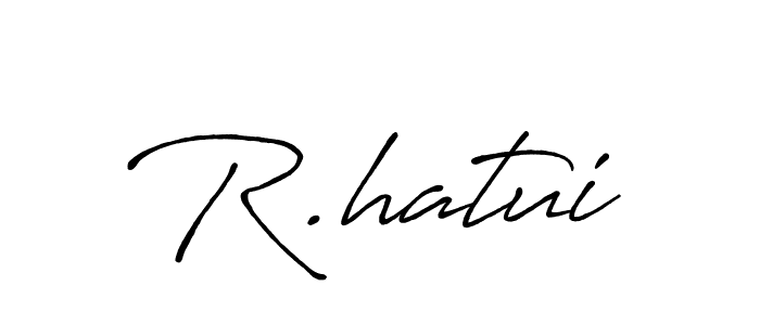 Here are the top 10 professional signature styles for the name R.hatui. These are the best autograph styles you can use for your name. R.hatui signature style 7 images and pictures png