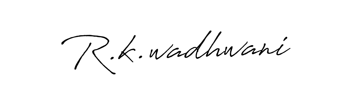 How to make R.k.wadhwani signature? Antro_Vectra_Bolder is a professional autograph style. Create handwritten signature for R.k.wadhwani name. R.k.wadhwani signature style 7 images and pictures png