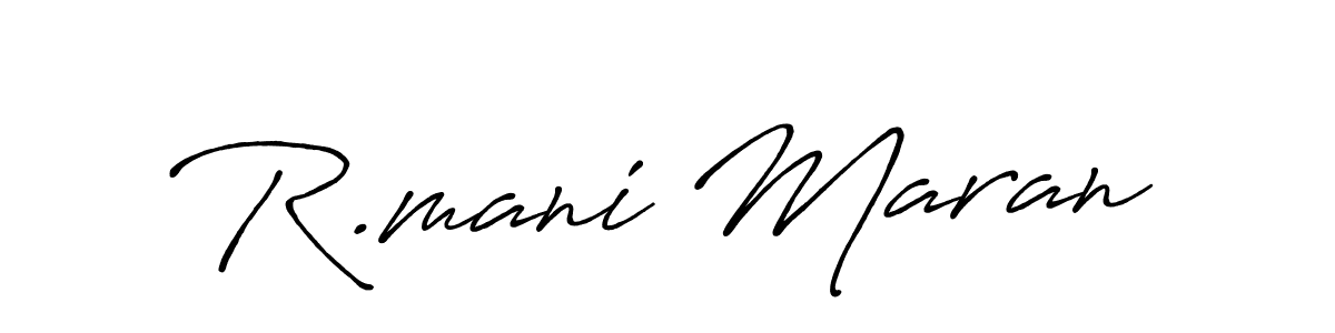 How to make R.mani Maran name signature. Use Antro_Vectra_Bolder style for creating short signs online. This is the latest handwritten sign. R.mani Maran signature style 7 images and pictures png