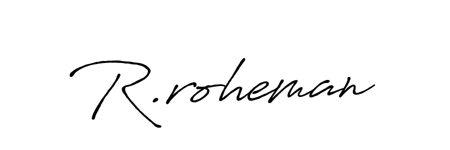 Antro_Vectra_Bolder is a professional signature style that is perfect for those who want to add a touch of class to their signature. It is also a great choice for those who want to make their signature more unique. Get R.roheman name to fancy signature for free. R.roheman signature style 7 images and pictures png