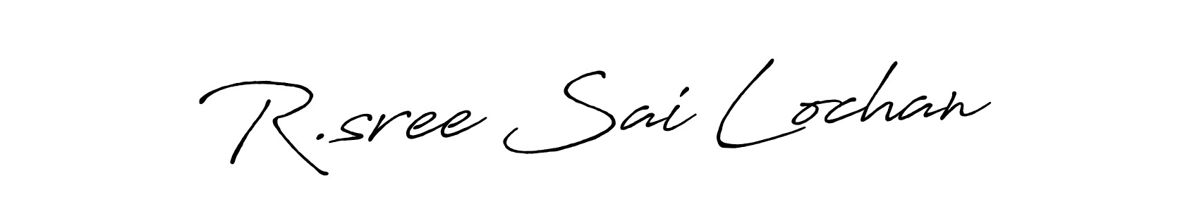 Make a beautiful signature design for name R.sree Sai Lochan. With this signature (Antro_Vectra_Bolder) style, you can create a handwritten signature for free. R.sree Sai Lochan signature style 7 images and pictures png