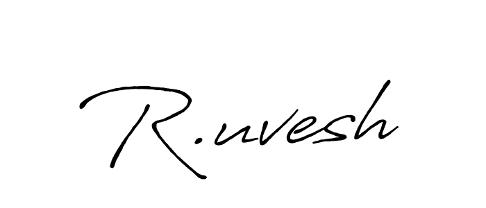 Design your own signature with our free online signature maker. With this signature software, you can create a handwritten (Antro_Vectra_Bolder) signature for name R.uvesh. R.uvesh signature style 7 images and pictures png