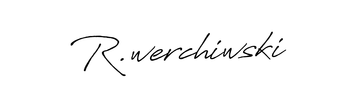 Make a short R.werchiwski signature style. Manage your documents anywhere anytime using Antro_Vectra_Bolder. Create and add eSignatures, submit forms, share and send files easily. R.werchiwski signature style 7 images and pictures png