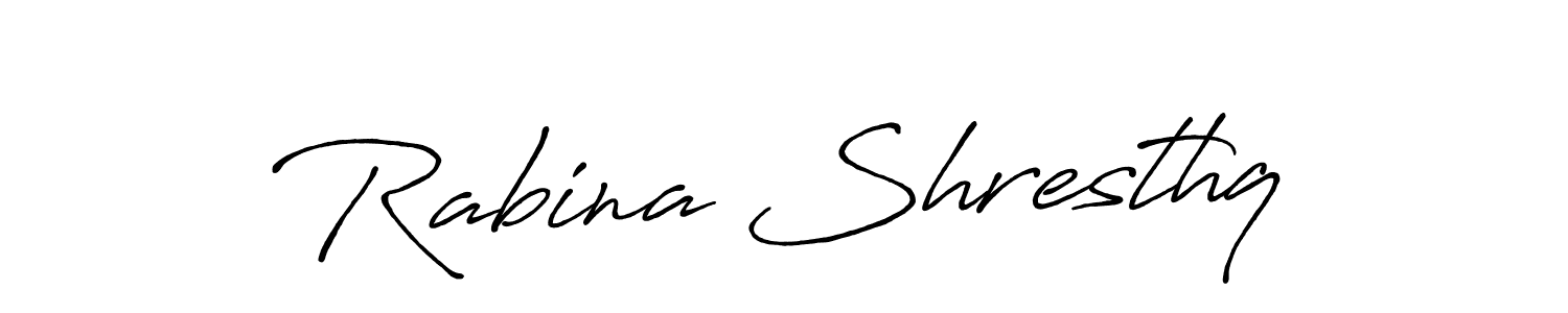 Use a signature maker to create a handwritten signature online. With this signature software, you can design (Antro_Vectra_Bolder) your own signature for name Rabina Shresthq. Rabina Shresthq signature style 7 images and pictures png