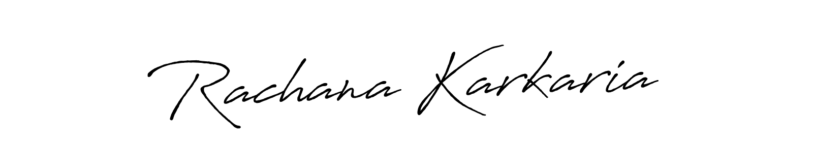 Rachana Karkaria stylish signature style. Best Handwritten Sign (Antro_Vectra_Bolder) for my name. Handwritten Signature Collection Ideas for my name Rachana Karkaria. Rachana Karkaria signature style 7 images and pictures png