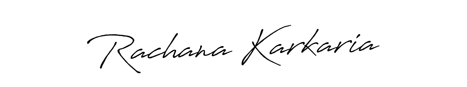Rachana Karkaria stylish signature style. Best Handwritten Sign (Antro_Vectra_Bolder) for my name. Handwritten Signature Collection Ideas for my name Rachana Karkaria. Rachana Karkaria signature style 7 images and pictures png